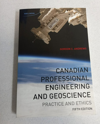 Book - Canadian Professional Engineering and Geoscience Practice Ethics