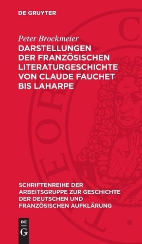 Peter Brockmeie Darstellungen Der Französischen Literaturgesc (Copertina rigida)