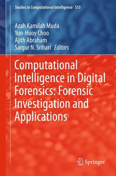 Computational Intelligence In Digital Forensics: Forensic Investigation And Appl-image