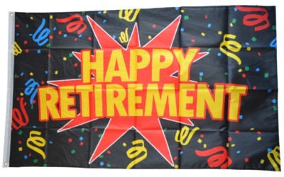 Flagge "Happy Retirement" 152x91 Cm - Schwarz, 100% Polyester Mit Ösen