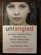 Book: Untangled: Guiding Teenage Girls Through The 7 Transitions - Hardcover, VERY GOOD Condition