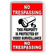 No Trespassing Property Protected Video Surveillance security Metal Sign S063