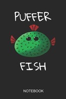 Puffer Fish Notebook: A5 Notizbuch Mit Punktraster FüR
