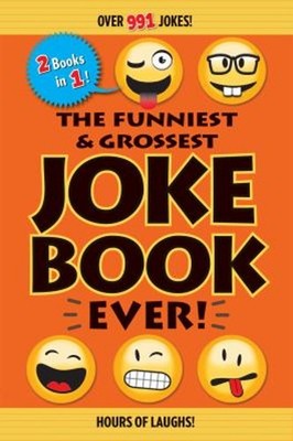 The Funniest and Grossest Joke Book Ever! Paperback