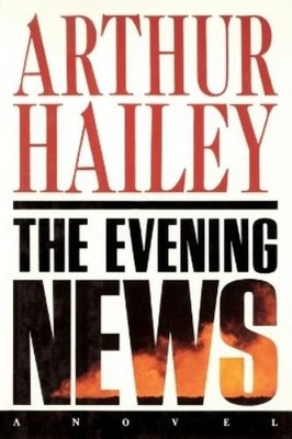 Arthur Hailey The Evening News (Taschenbuch) (US IMPORT)