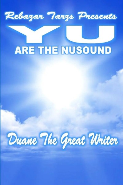 Duane The Great Writer | Rebazar Tarzs Presents Yu Are The Nusound | Taschenbuch-image