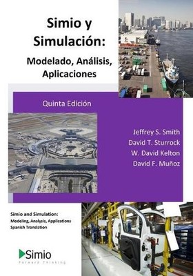 David T Sturrock W David Kelton David F Muñoz Simio y Simulación (Taschenbuch)