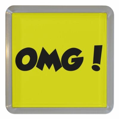 OMG! Oh My God Kunststoff Teeuntersetzer Bierdeckel Kunststoff (95 mm x 95 mm)