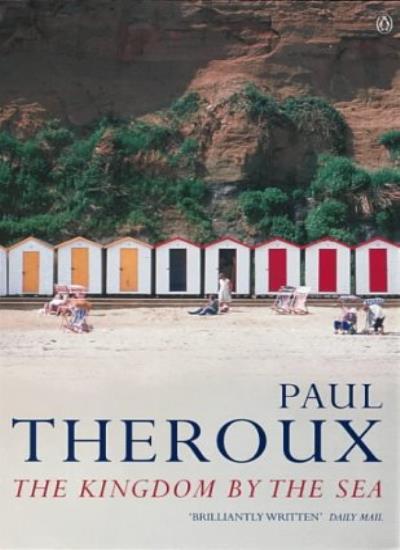 The Kingdom by the Sea: A Journey Around the Coast of Great Bri .9780140071818