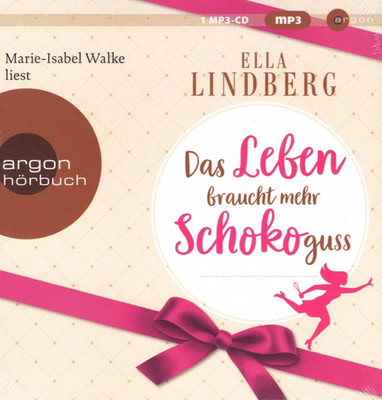 CD | Das Leben braucht mehr Schokoguss - Ella Lindberg | Hörbuch | NEU