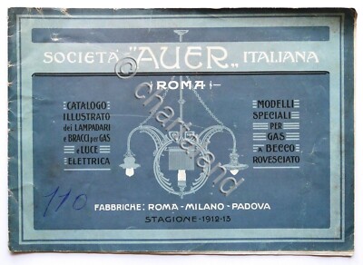 Catalogo Illustrato AUER - Apparecchi per gas e luce elettrica Lampadari - 1912
