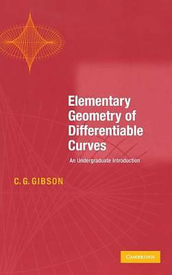 Elementary Geometry of Differentiable Curves An Undergraduate Introduction