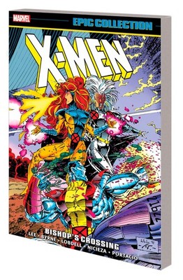 X-MEN EPIC COLLECTION: BISHOP'S CROSSING