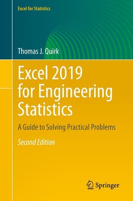 Excel 2019 for Engineering Statistics Thomas J. Quirk