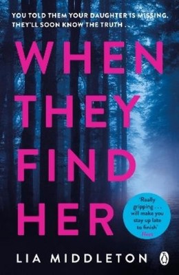 Lia Middleton When They Find Her (Taschenbuch)