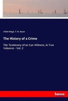 Victor Hugo (U. A.) | The History Of A Crime | Taschenbuch | Englisch (2021)