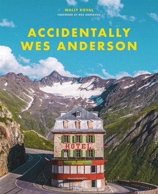 Accidentally Wes Anderson | Wally Koval | Englisch | Buch | 304 S. | 2020