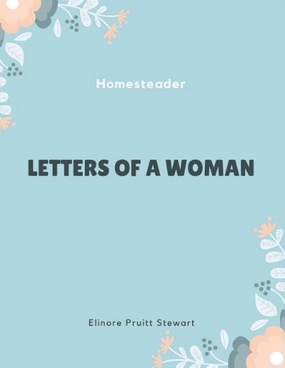 Letters of a Woman Homesteader by Elinore Pruitt Stewart (English) Paperback Boo