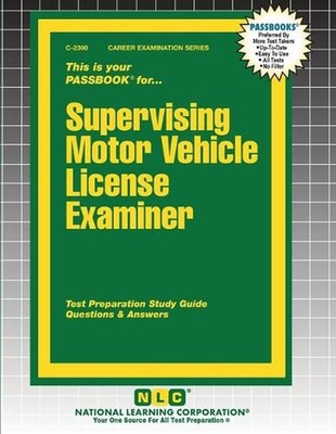 Supervising Motor Vehicle License Examiner by Passbooks Paperback Book