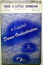 IRVING GORDON Sheet Music SAVE A LITTLE SUNBEAM Various Instr.