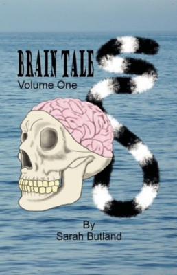 Brain Tales-Volume One -  NEW Sarah M Butland 2008