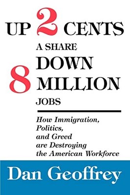 Up 2 Cents a Share Down 8 Million Jobs: How Immigration, Politic