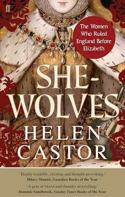 She-Wolves: The Women Who Ruled - Paperback, by Helen Castor - Acceptable