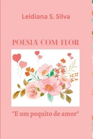 Poesia Com Flor Silva Leidiana Taschenbuch Portugiesisch 2023 Clube de Autores