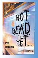 Peg Herring | Not Dead Yet... | Taschenbuch | Englisch (2018) | Gwendolyn Books
