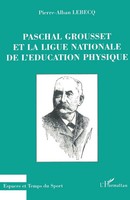 Pierre-Alban Lebecq | Paschal Grousset et LA Ligue Nationale DE L'education...