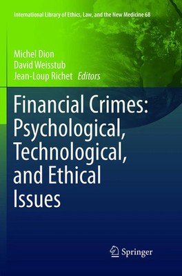 Financial Crimes: Psychological, Technological, and Ethical Issues Dion (u. a.)