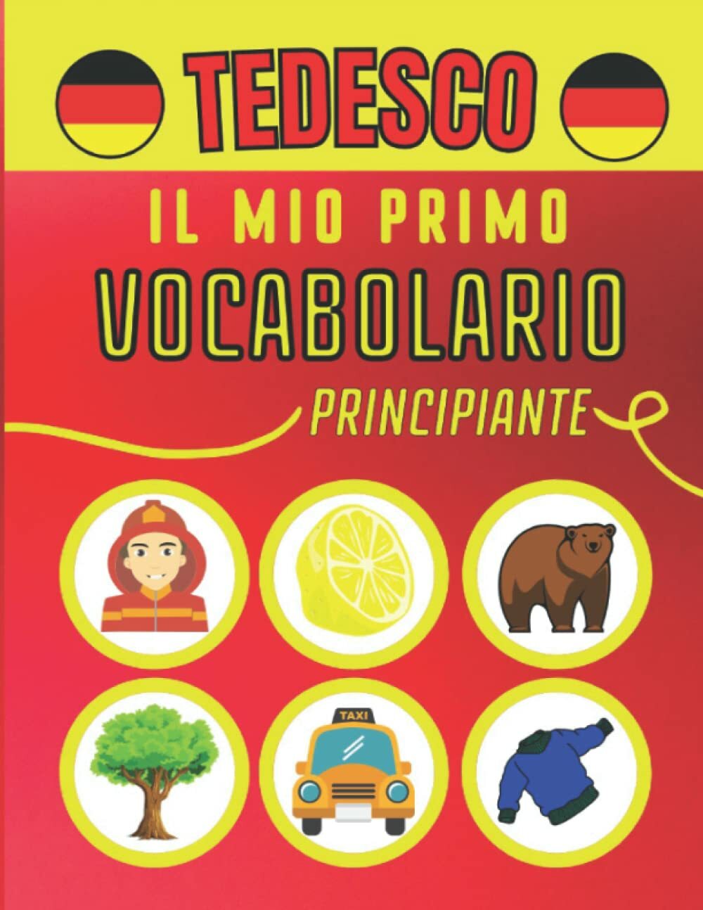 Il mio primo vocabolario tedesco: Impara facilmente il vocabolario tedesco di ba