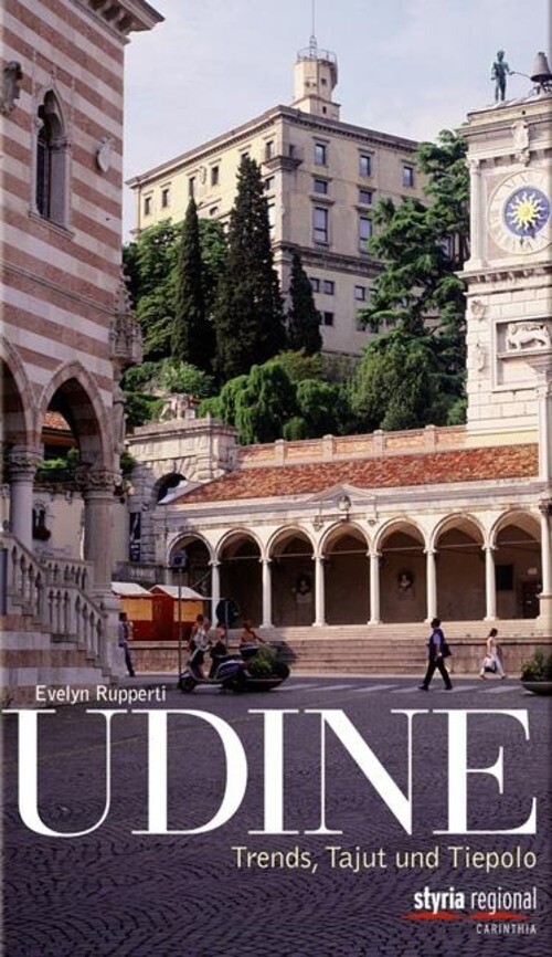 Thumbnail - Udine Trends, Tajut Und Tiepolo Evelyn Rupperti Taschenbuch 160 S.