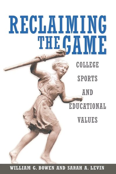 William G. Bowen (U. A.) | Reclaiming The Game | Taschenbuch | Englisch (2005)-image