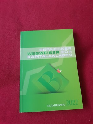 Bernecker Wegweiser für Kapitalanlagen 2022