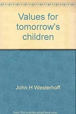 Values for Tomorrow's Children Paperback