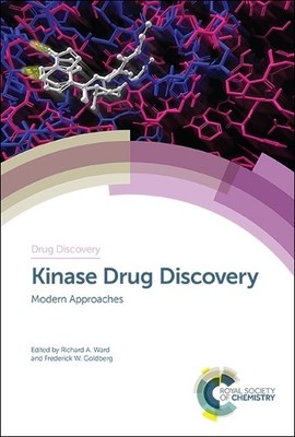 Kinase Drug Discovery by Richard A Ward, Frederick W Goldberg - 9781788010832
