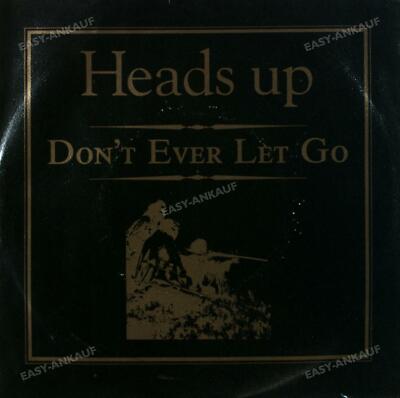 Heads Up - Don't Ever Let Go 7in (VG/VG) .