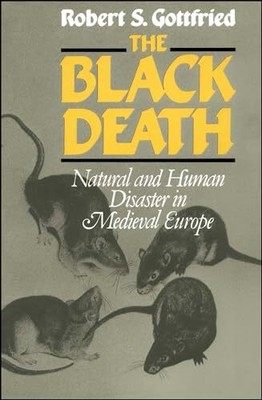 The Black Death: Natural and Human ..., Gottfried, Robe