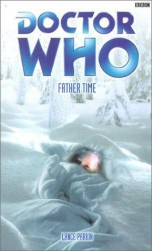 Doctor Who Ser.: Father Time by Lance Parkin (2001, Trade Paperback) - Picture 1 of 1