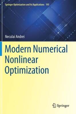 Modern Numerical Nonlinear Optimization by Neculai Andrei: New