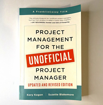 Project Management for the Unofficial Project Manager Updated Rev Ed PB 2024