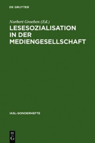 Norbert Groeben Lesesozialisation in der Mediengesellschaft (Hardback)