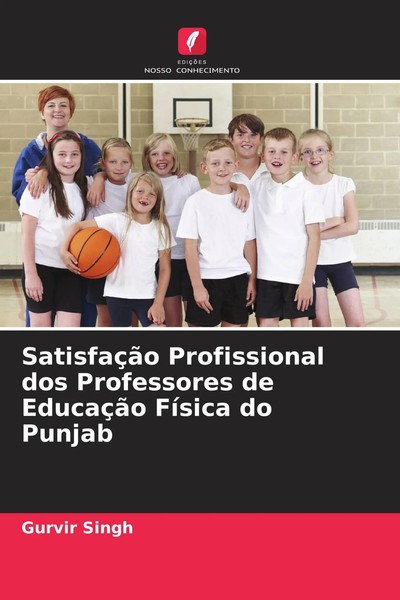 SatisfaçãO Profissional Dos Professores De EducaçãO FíSica Do Punjab Singh Buch-image