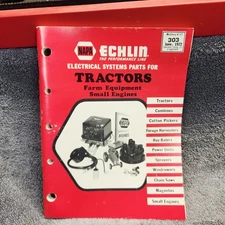 Echlin Napa Manual 303 From June 1972. Electrical System Parts For Tractors.