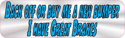10x3 Gray Back Off Or Buy Me A  New Bumper Magnet Sign Vinyl Car Vehicle Magnets