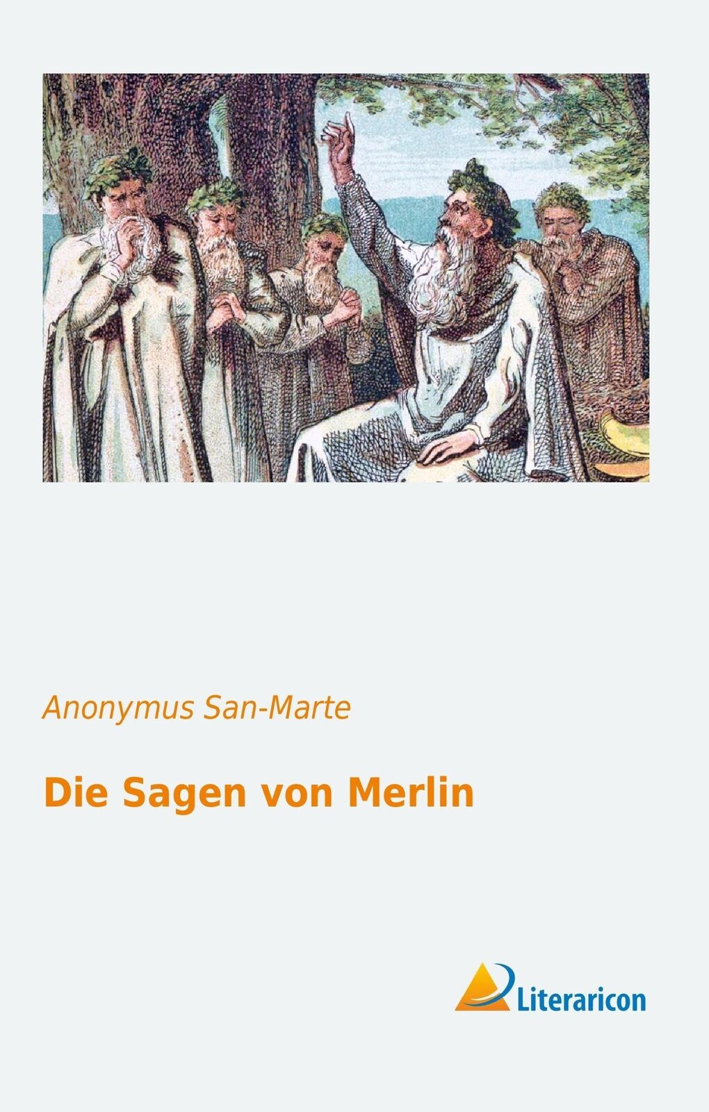 Die Sagen von Merlin | Buch | 9783956971884 - Anonymus San-Marte