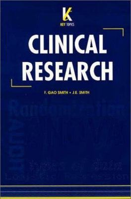 Key Topics in Clinical Research - paperback Smith, J.E.|Gao Smith, F.