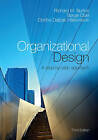 Organizational Design: A Step-by-Step Approach by Richard M. Burton, Dorthe Dojbak Hakonsson, Borge Obel (Hardback, 2015)