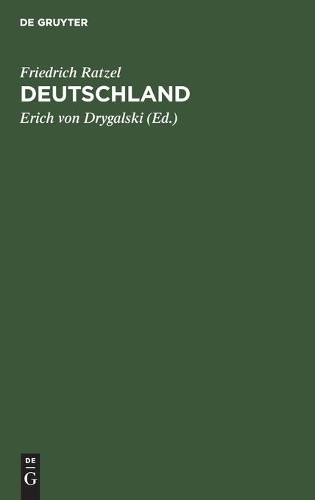 Friedrich Ratzel Deutschland (Hardback)